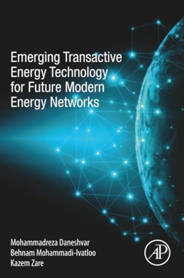 Emerging Transactive Energy Technology for Future Modern Energy Networks
