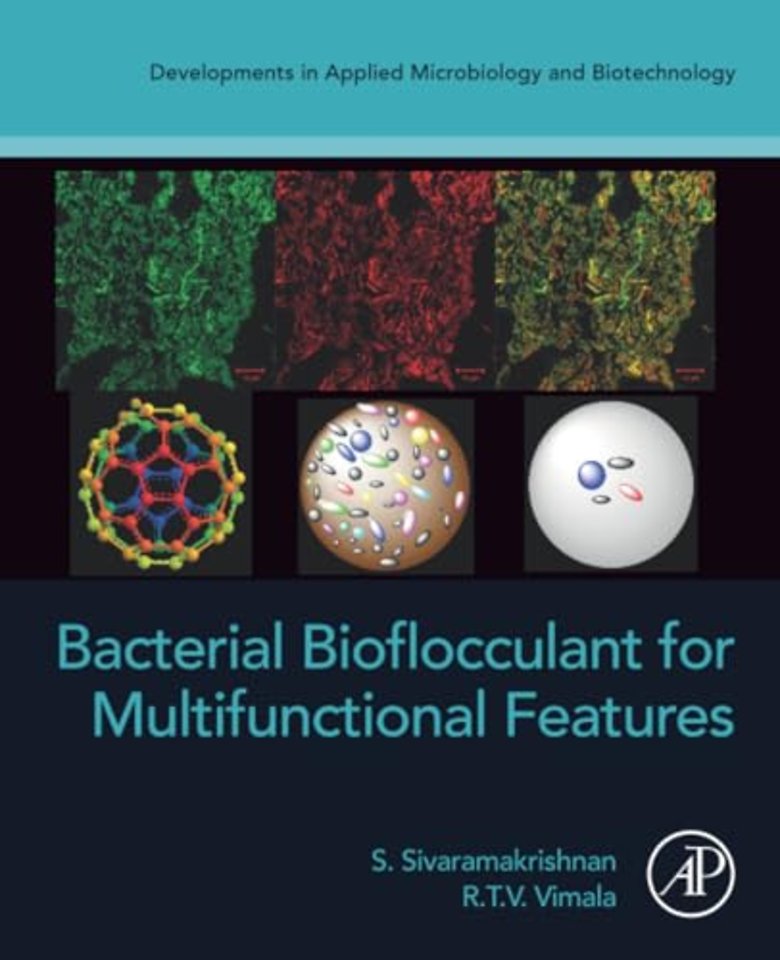 Bacterial Bioflocculant for Multifunctional Features