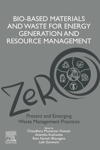 Bio-Based Materials and Waste for Energy Generation and Resource Management