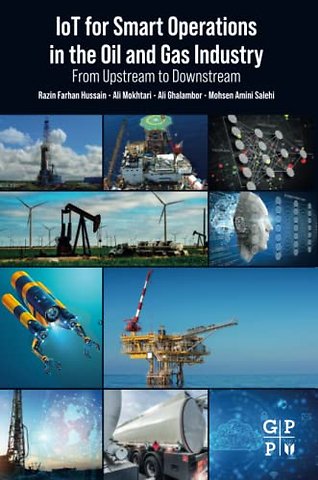 IoT for Smart Operations in the Oil and Gas Industry