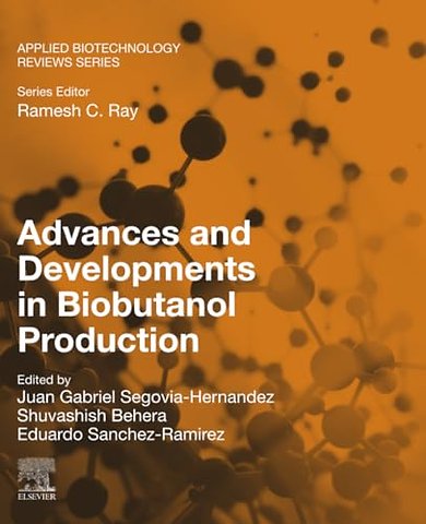 Advances and Developments in Biobutanol Production