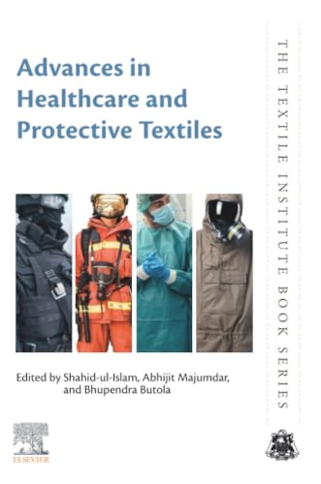 Advances in Healthcare and Protective Textiles