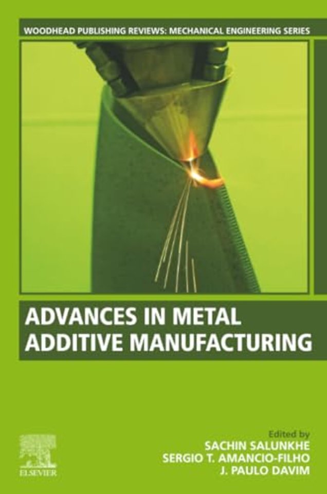 Advances in Metal Additive Manufacturing