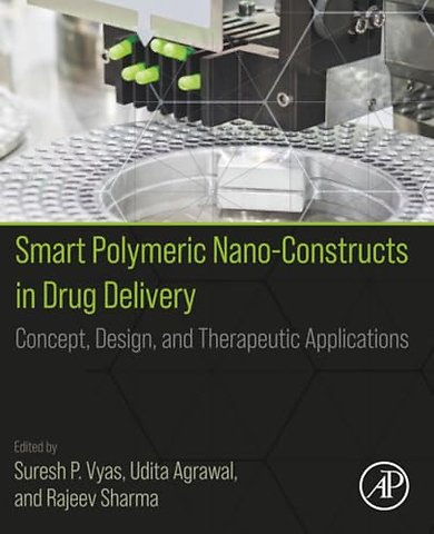 Smart Polymeric Nano-Constructs in Drug Delivery