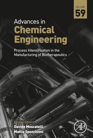 Process Intensification in the Manufacturing of Biotherapeutics