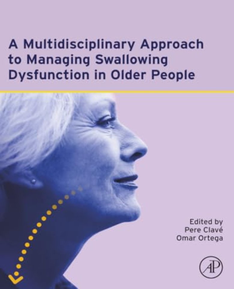 A Multidisciplinary Approach to Managing Swallowing Dysfunction in Older People