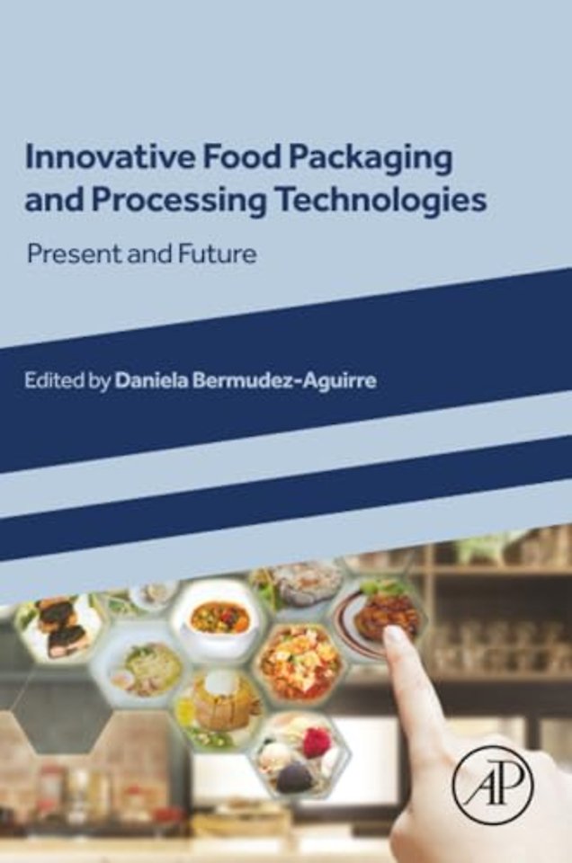 Innovative Food Packaging and Processing Technologies
