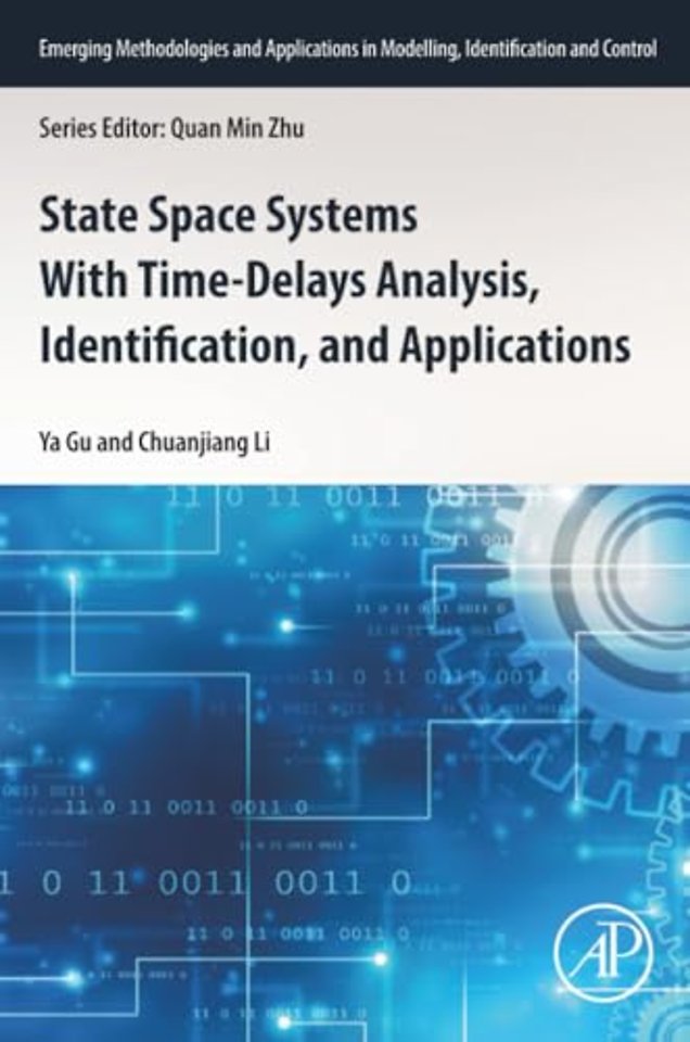 State Space Systems With Time-Delays Analysis, Identification, and Applications