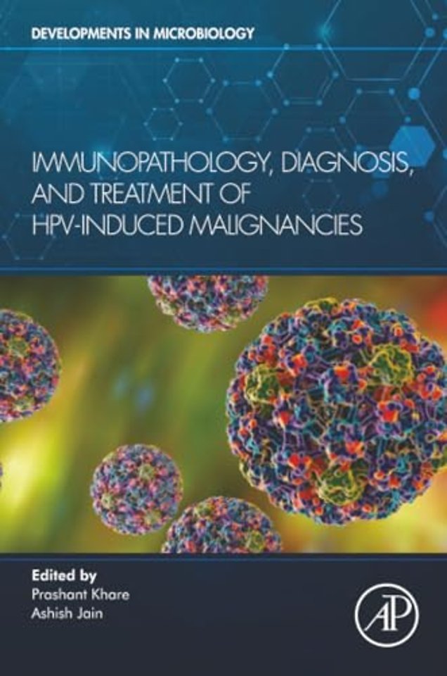 Immunopathology, Diagnosis and Treatment of HPV induced Malignancies