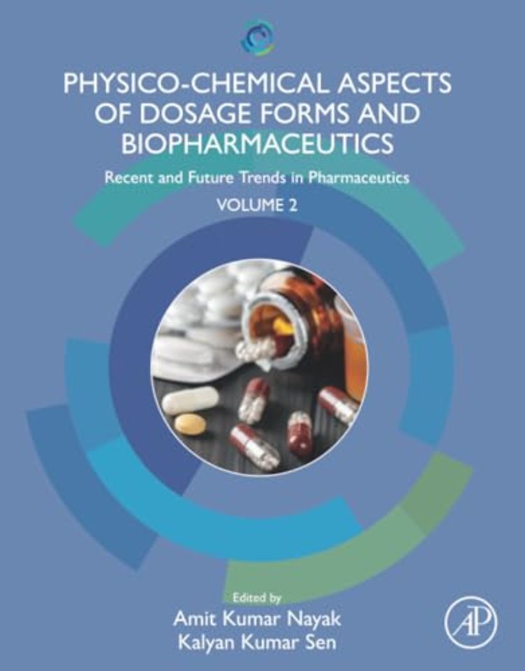 Physico-Chemical Aspects of Dosage Forms and Biopharmaceutics