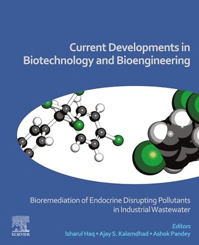 Current Developments in Biotechnology and Bioengineering