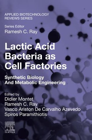 Lactic Acid Bacteria as Cell Factories