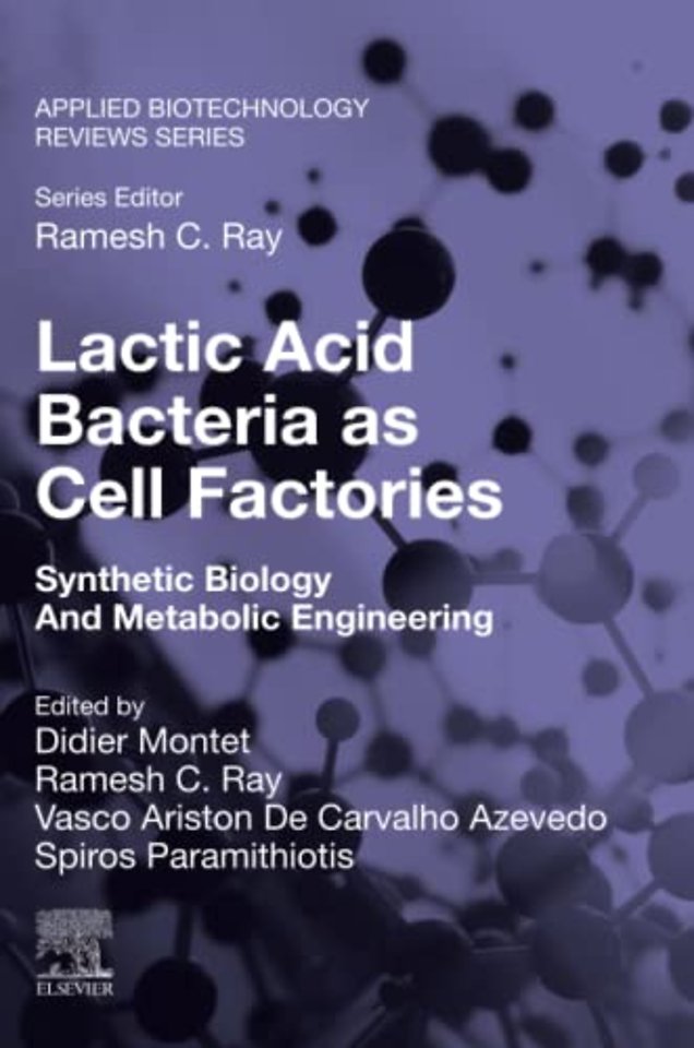 Lactic Acid Bacteria as Cell Factories