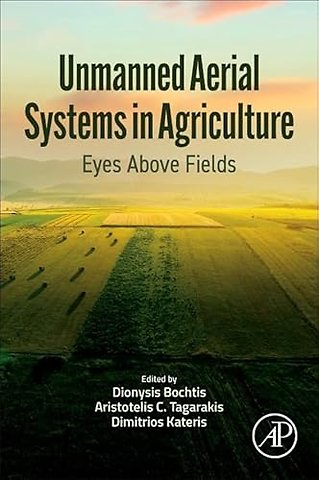 Unmanned Aerial Systems in Agriculture