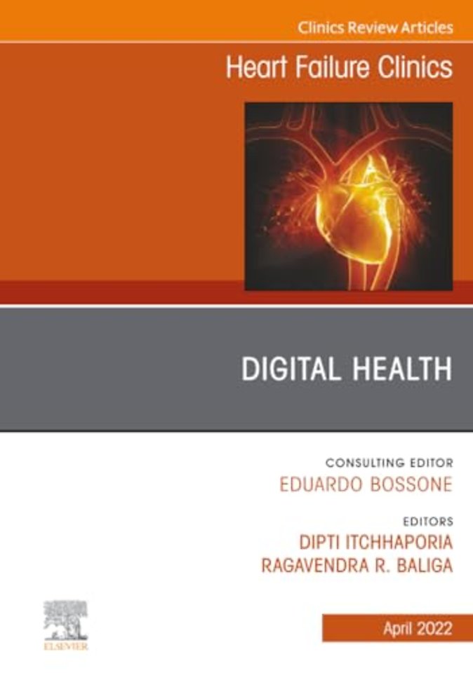 Digital Health, An Issue of Heart Failure Clinics