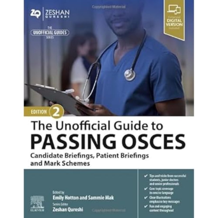 The Unofficial Guide to Passing OSCEs: Candidate Briefings, Patient Briefings and Mark Schemes