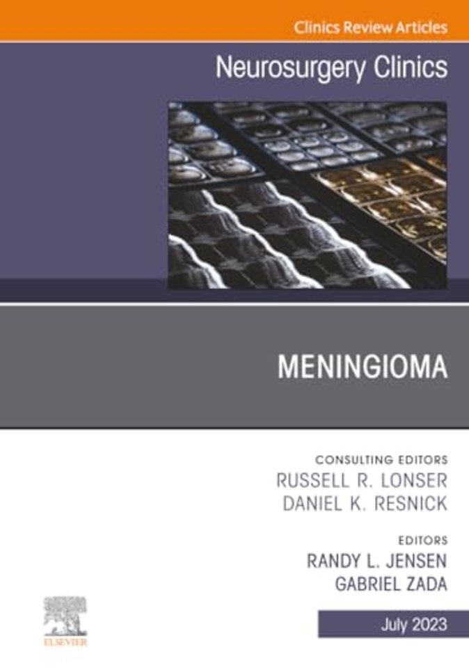 Meningioma, An Issue of Neurosurgery Clinics of North America
