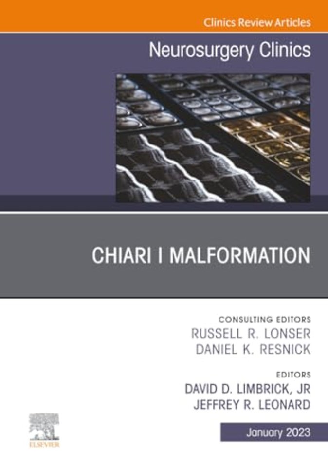 Chiari I Malformation, An Issue of Neurosurgery Clinics of North America