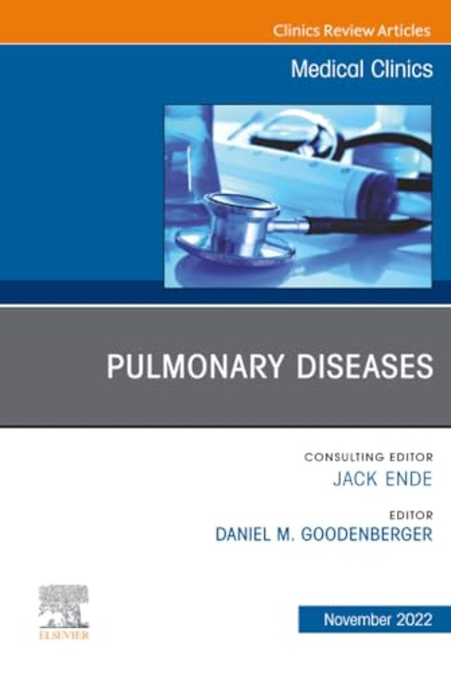 Pulmonary Diseases, An Issue of Medical Clinics of North America