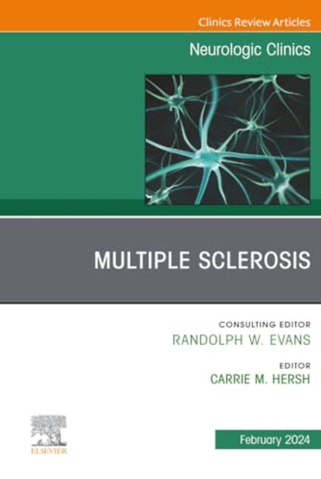 Multiple Sclerosis, An Issue of Neurologic Clinics