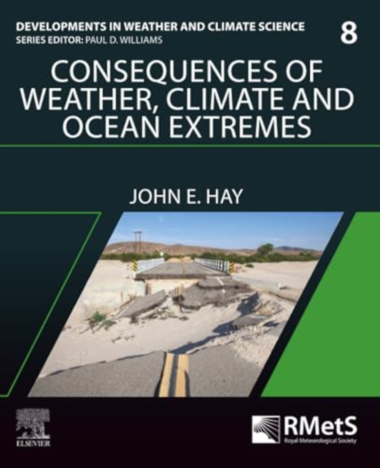 Consequences of Weather, Climate and Ocean Extremes
