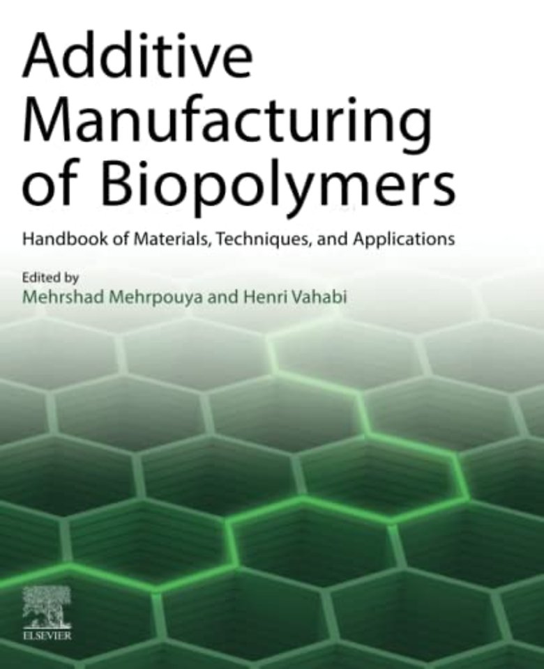 Additive Manufacturing of Biopolymers