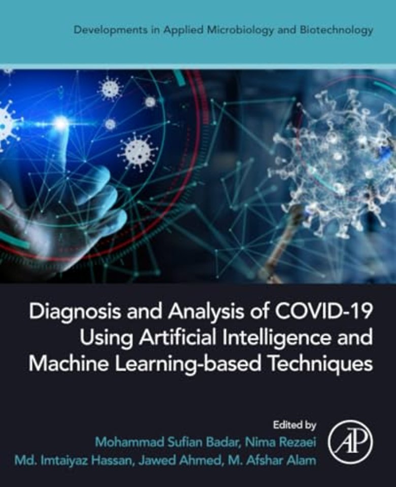Diagnosis and Analysis of COVID-19 using Artificial Intelligence and Machine Learning-Based Techniques