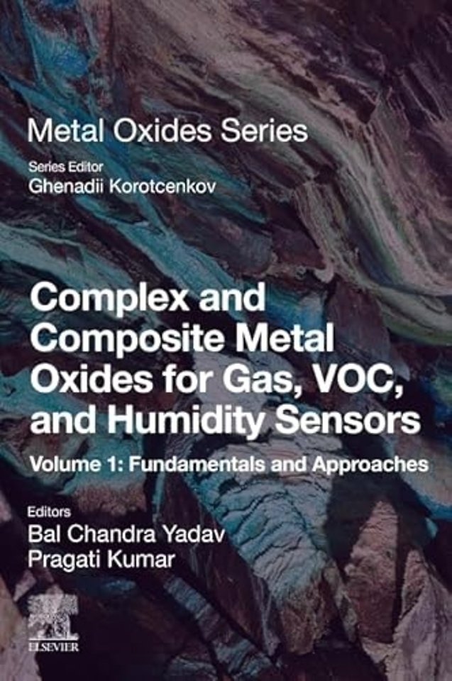 Complex and Composite Metal Oxides for Gas, VOC, and Humidity Sensors, Volume 1