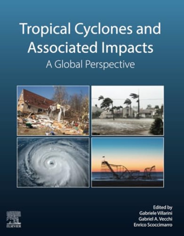 Tropical Cyclones and Associated Impacts