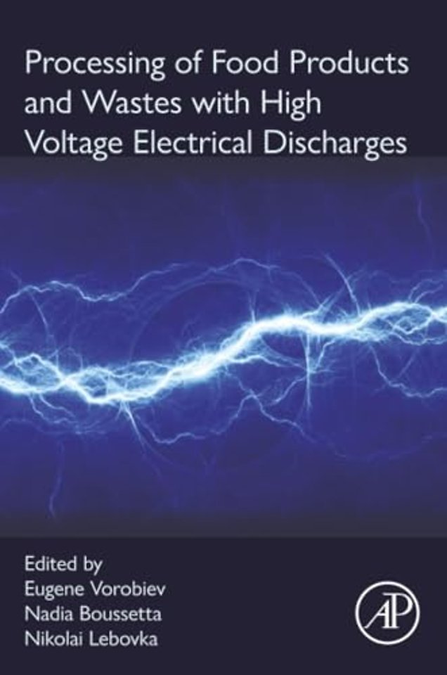 Processing of Food Products and Wastes with High Voltage Electrical Discharges