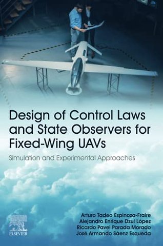 Design of Control Laws and State Observers for Fixed-Wing UAVs