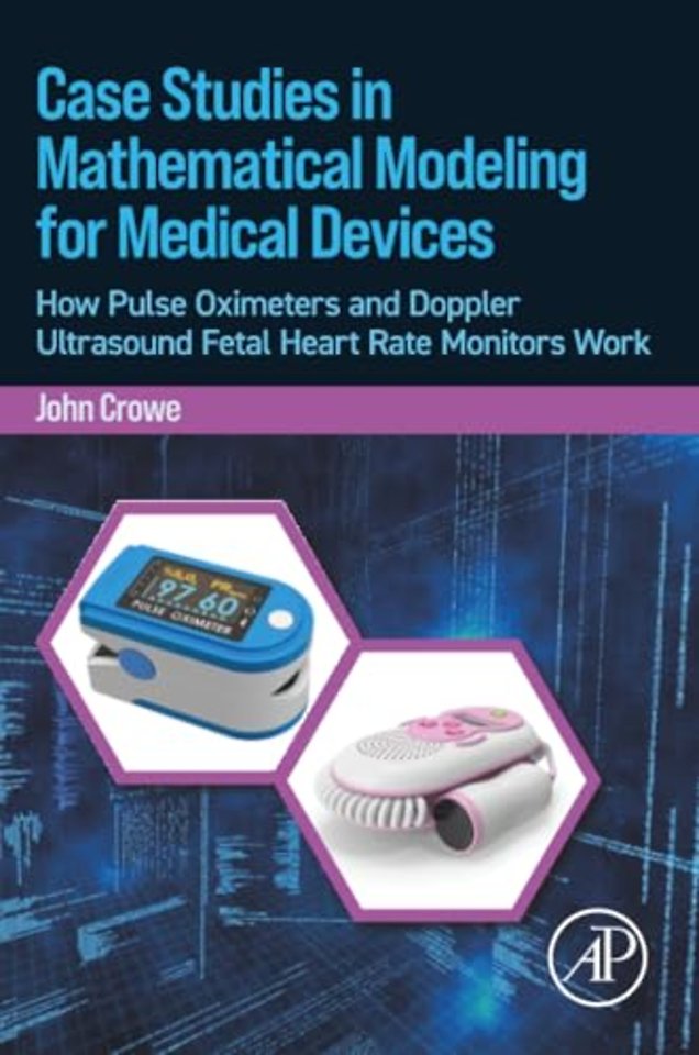 Case Studies in Mathematical Modeling for Medical Devices