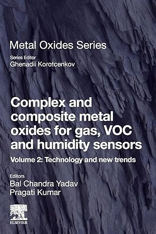 Complex and Composite Metal Oxides for Gas, VOC and Humidity Sensors, Volume 2