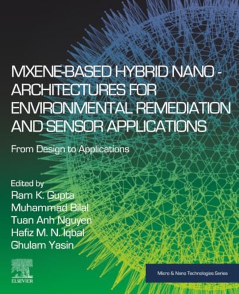 MXene-Based Hybrid Nano-Architectures for Environmental Remediation and Sensor Applications
