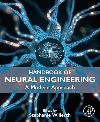Handbook of Neural Engineering