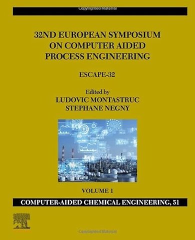 32nd European Symposium on Computer Aided Process Engineering