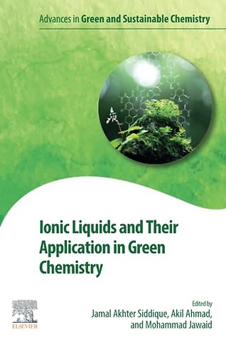 Ionic Liquids and Their Application in Green Chemistry