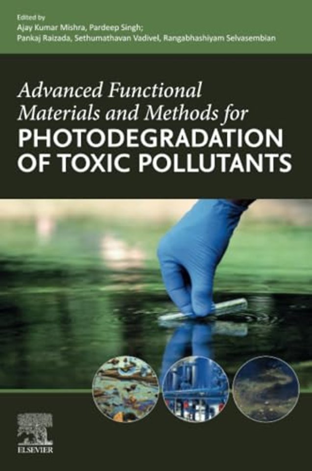Advanced Functional Materials and Methods for Photodegradation of Toxic Pollutants