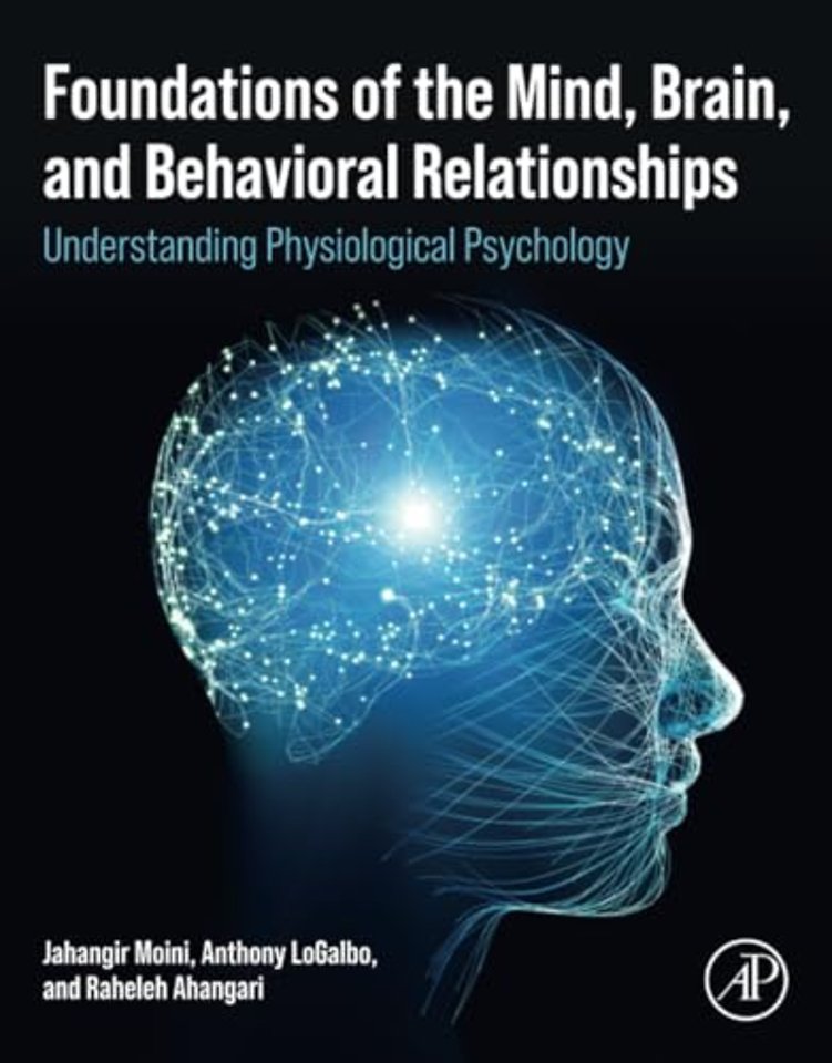 Foundations of the Mind, Brain, and Behavioral Relationships