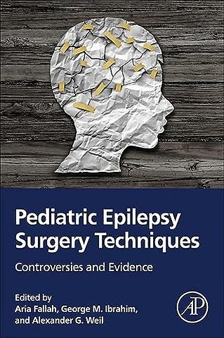 Pediatric Epilepsy Surgery Techniques