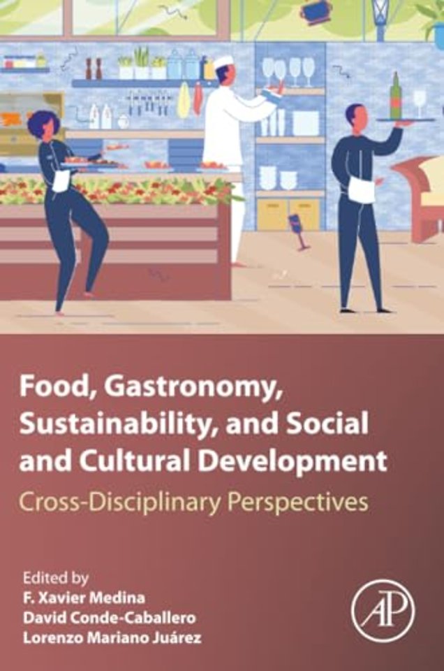 Food, Gastronomy, Sustainability, and Social and Cultural Development