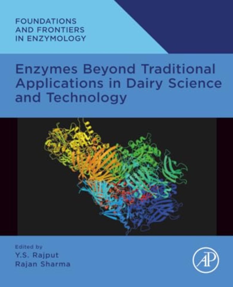 Enzymes Beyond Traditional Applications in Dairy Science and Technology
