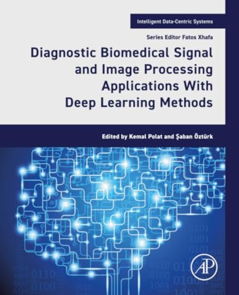 Diagnostic Biomedical Signal and Image Processing Applications With Deep Learning Methods