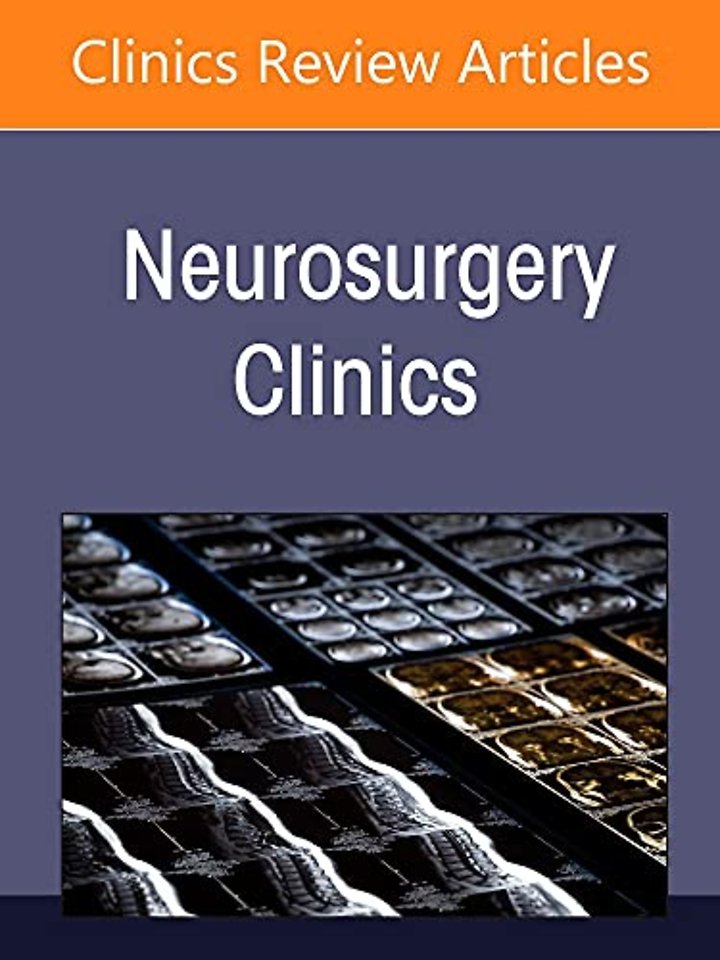 Update on Open Vascular Surgery, An Issue of Neurosurgery Clinics of North America