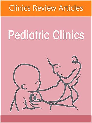 Pediatric Critical Care, An Issue of Pediatric Clinics of North America