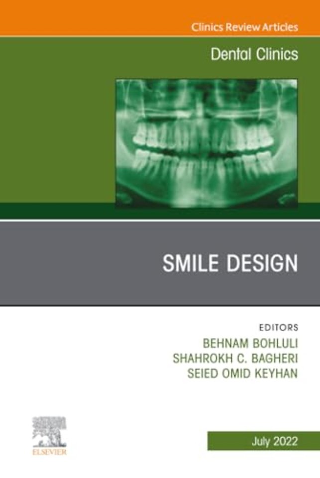 New Horizons in Smile Design, An Issue of Dental Clinics of North America