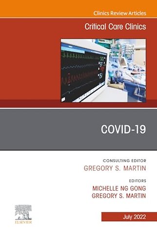 COVID-19, An Issue of Critical Care Clinics