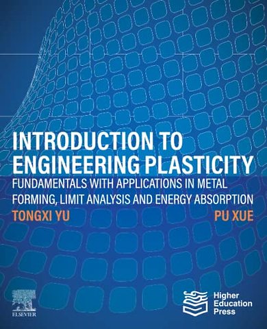 Introduction to Engineering Plasticity