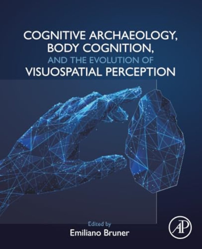 Cognitive Archaeology, Body Cognition, and the Evolution of Visuospatial Perception
