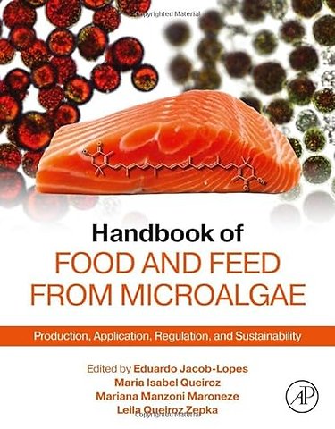 Handbook of Food and Feed from Microalgae